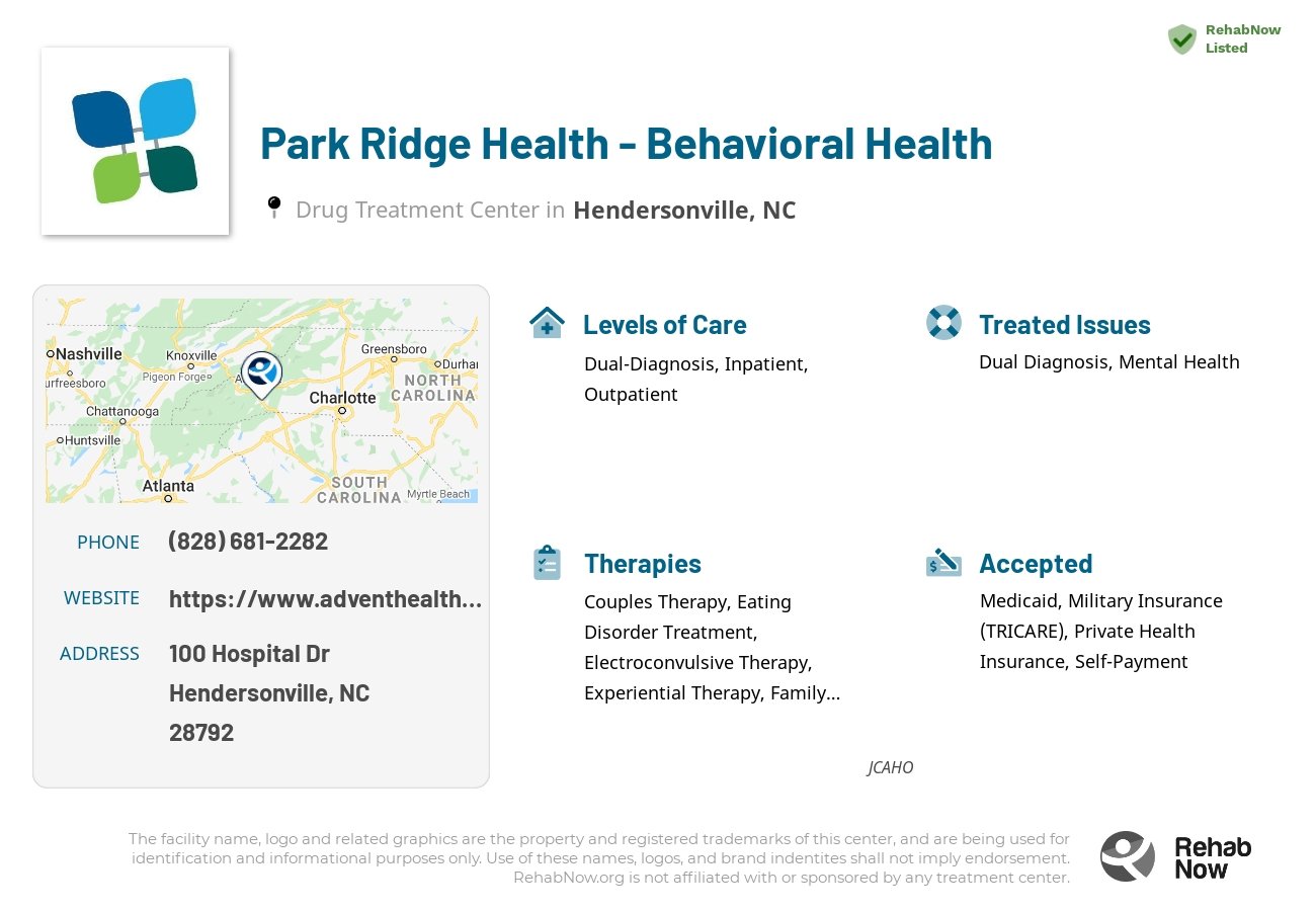 Helpful reference information for Park Ridge Health - Behavioral Health, a drug treatment center in North Carolina located at: 100 Hospital Dr, Hendersonville, NC 28792, including phone numbers, official website, and more. Listed briefly is an overview of Levels of Care, Therapies Offered, Issues Treated, and accepted forms of Payment Methods.