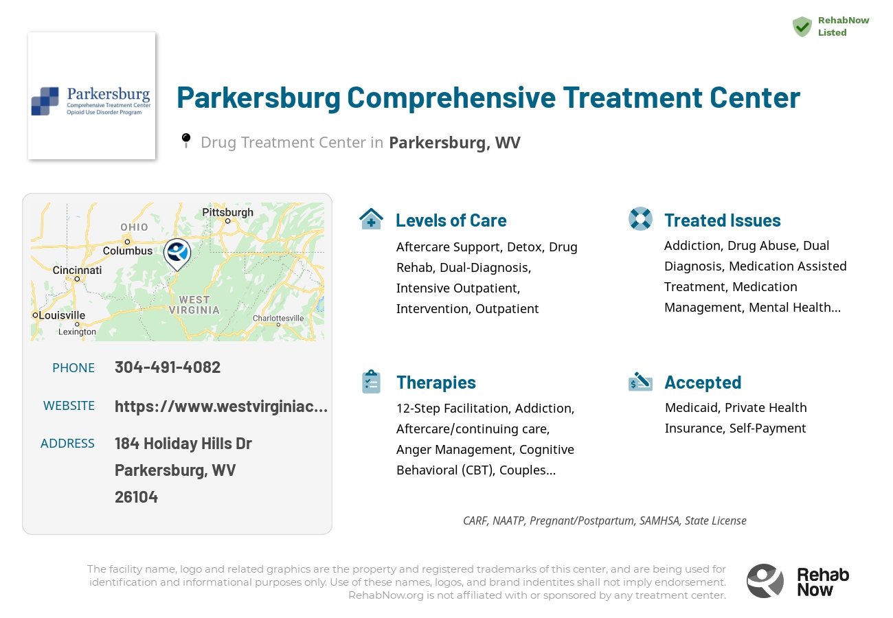 Helpful reference information for Parkersburg Comprehensive Treatment Center, a drug treatment center in West Virginia located at: 184 Holiday Hills Dr, Parkersburg, WV 26104, including phone numbers, official website, and more. Listed briefly is an overview of Levels of Care, Therapies Offered, Issues Treated, and accepted forms of Payment Methods.