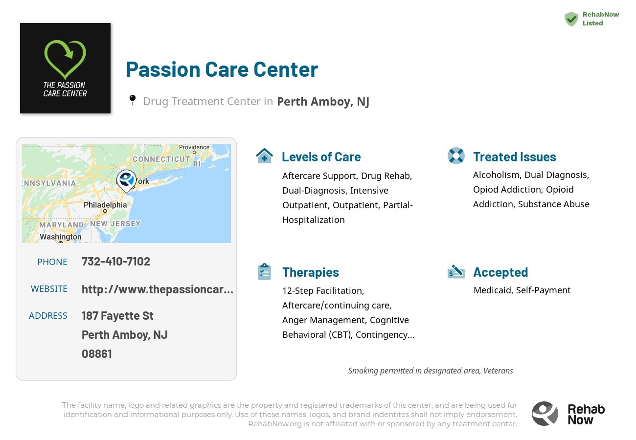 Helpful reference information for Passion Care Center, a drug treatment center in New Jersey located at: 187 Fayette St, Perth Amboy, NJ 08861, including phone numbers, official website, and more. Listed briefly is an overview of Levels of Care, Therapies Offered, Issues Treated, and accepted forms of Payment Methods.
