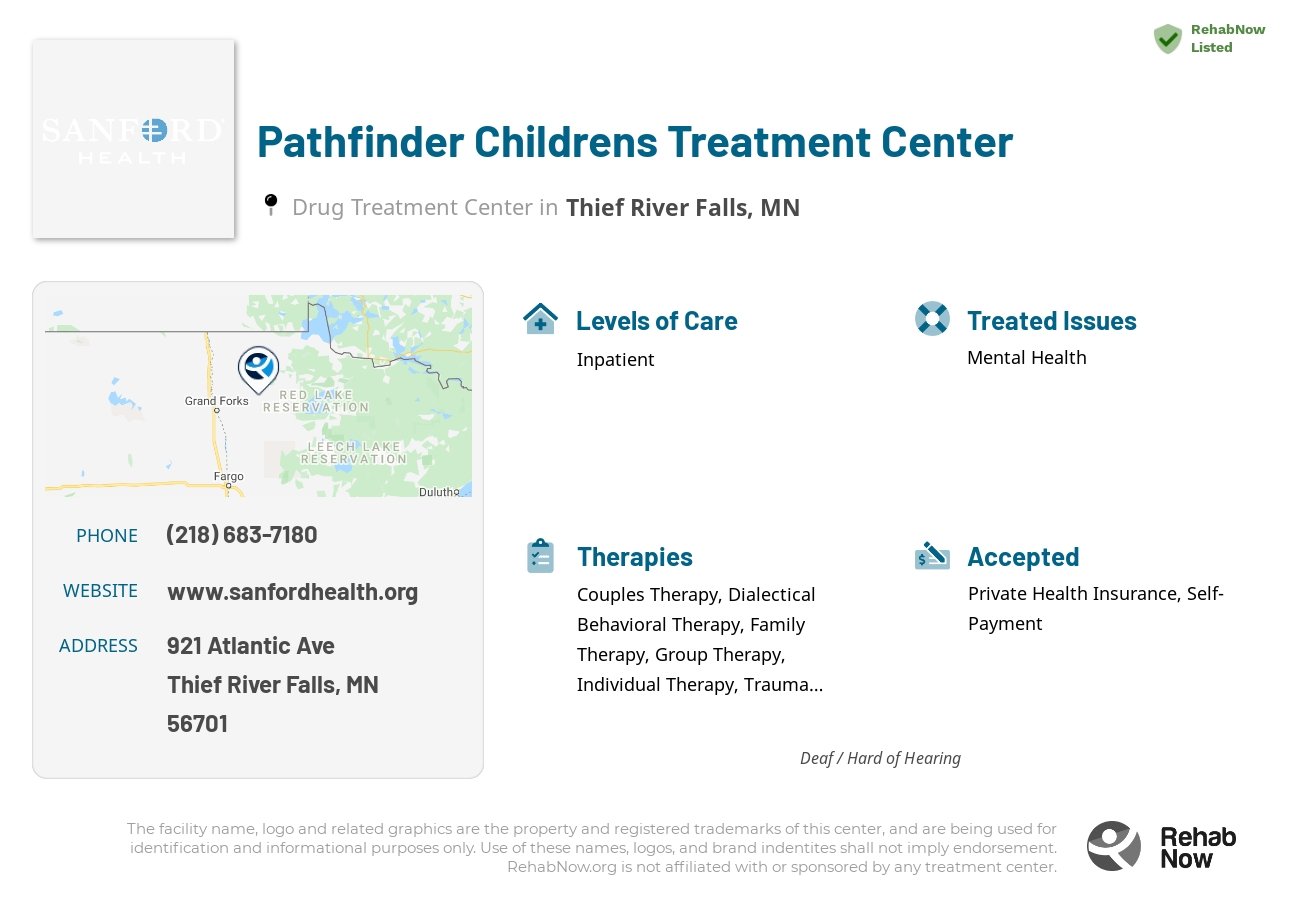 Helpful reference information for Pathfinder Childrens Treatment Center, a drug treatment center in Minnesota located at: 921 Atlantic Ave, Thief River Falls, MN 56701, including phone numbers, official website, and more. Listed briefly is an overview of Levels of Care, Therapies Offered, Issues Treated, and accepted forms of Payment Methods.