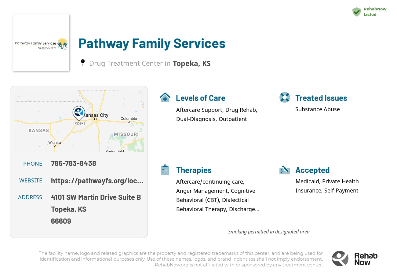 Helpful reference information for Pathway Family Services, a drug treatment center in Kansas located at: 4101 SW Martin Drive Suite B, Topeka, KS 66609, including phone numbers, official website, and more. Listed briefly is an overview of Levels of Care, Therapies Offered, Issues Treated, and accepted forms of Payment Methods.