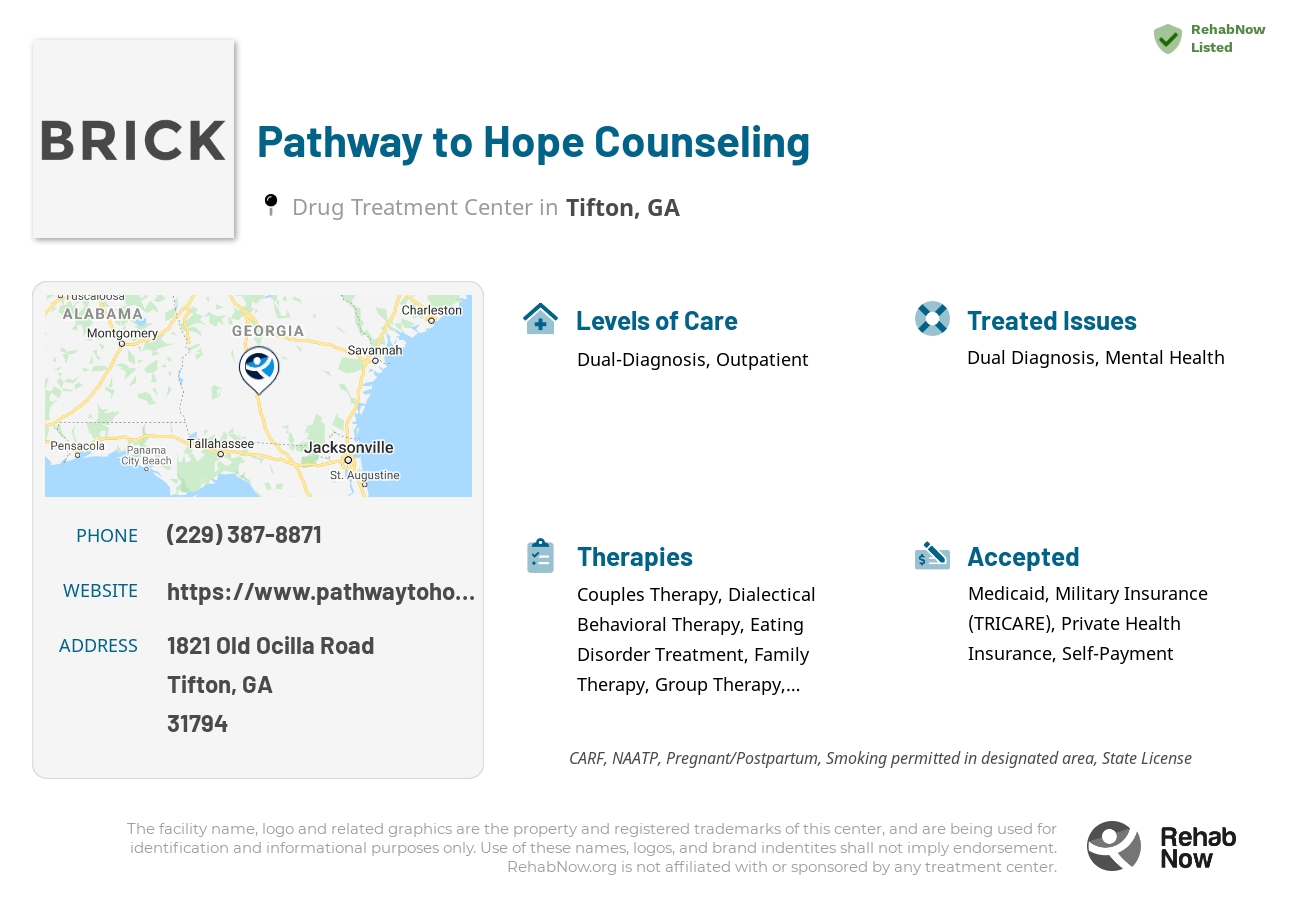 Helpful reference information for Pathway to Hope Counseling, a drug treatment center in Georgia located at: 1821 1821 Old Ocilla Road, Tifton, GA 31794, including phone numbers, official website, and more. Listed briefly is an overview of Levels of Care, Therapies Offered, Issues Treated, and accepted forms of Payment Methods.