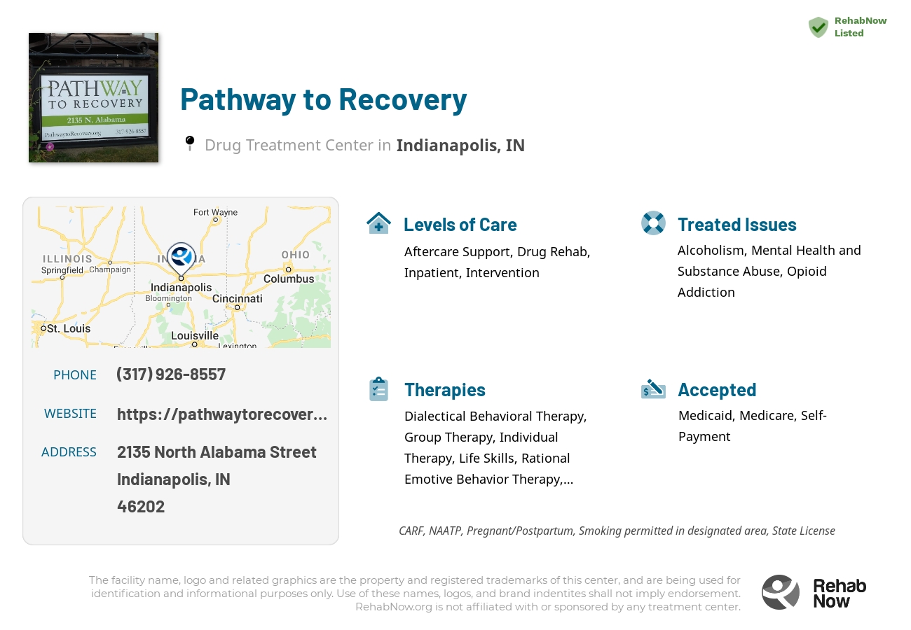 Helpful reference information for Pathway to Recovery, a drug treatment center in Indiana located at: 2135 North Alabama Street, Indianapolis, IN, 46202, including phone numbers, official website, and more. Listed briefly is an overview of Levels of Care, Therapies Offered, Issues Treated, and accepted forms of Payment Methods.