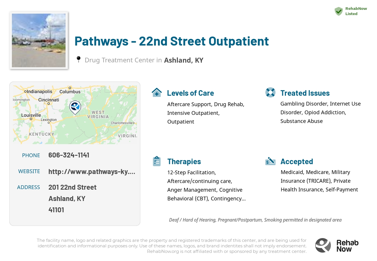 Helpful reference information for Pathways - 22nd Street Outpatient, a drug treatment center in Kentucky located at: 201 22nd Street, Ashland, KY 41101, including phone numbers, official website, and more. Listed briefly is an overview of Levels of Care, Therapies Offered, Issues Treated, and accepted forms of Payment Methods.