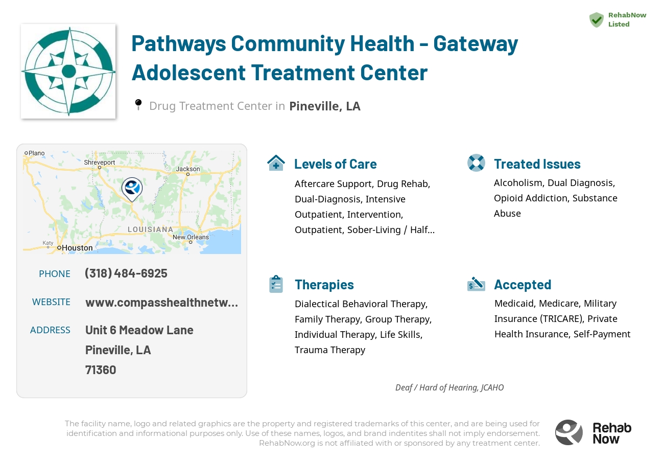 Helpful reference information for Pathways Community Health - Gateway Adolescent Treatment Center, a drug treatment center in Louisiana located at: Unit 6 Meadow Lane, Pineville, LA, 71360, including phone numbers, official website, and more. Listed briefly is an overview of Levels of Care, Therapies Offered, Issues Treated, and accepted forms of Payment Methods.