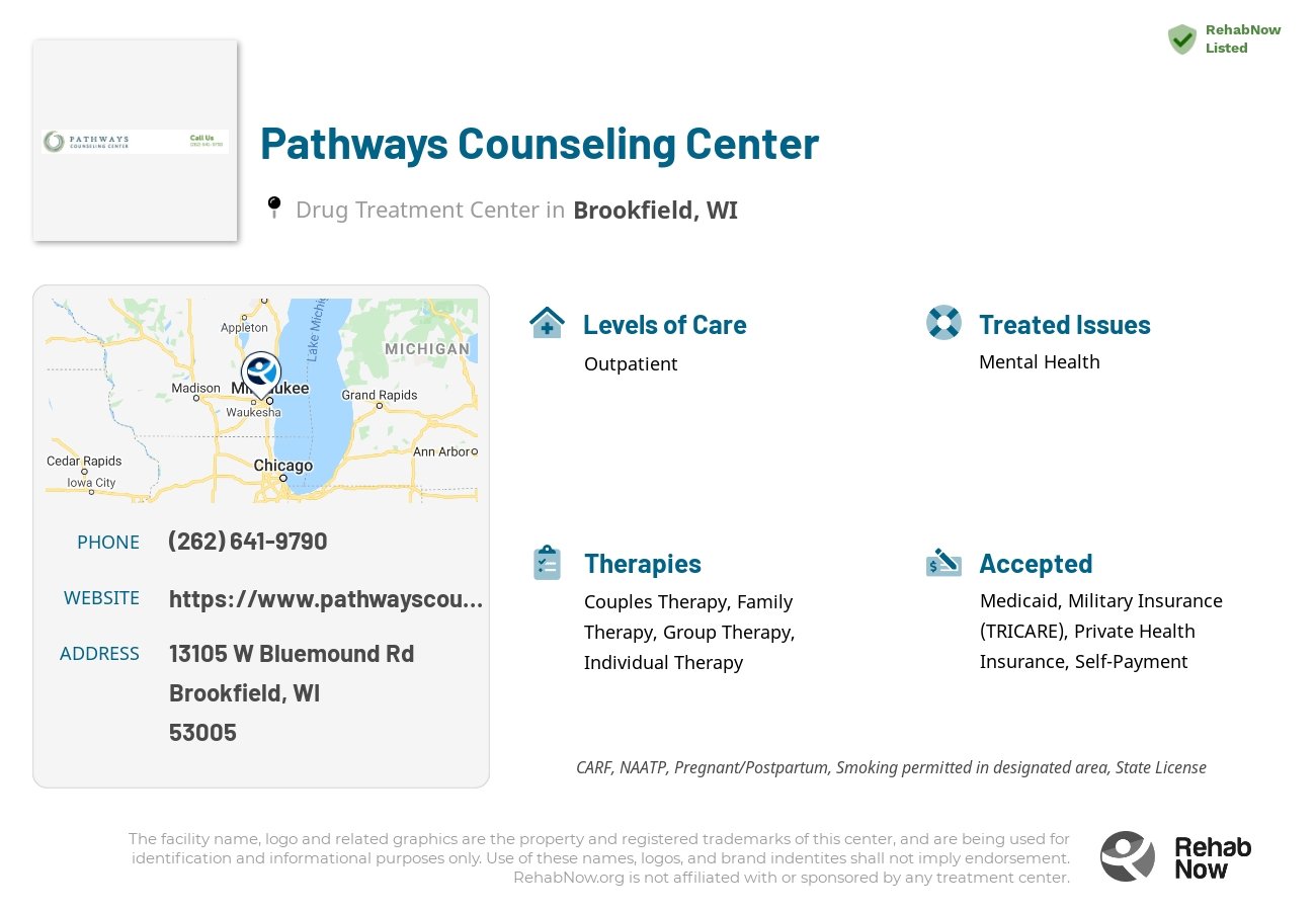 Helpful reference information for Pathways Counseling Center, a drug treatment center in Wisconsin located at: 13105 W Bluemound Rd, Brookfield, WI 53005, including phone numbers, official website, and more. Listed briefly is an overview of Levels of Care, Therapies Offered, Issues Treated, and accepted forms of Payment Methods.