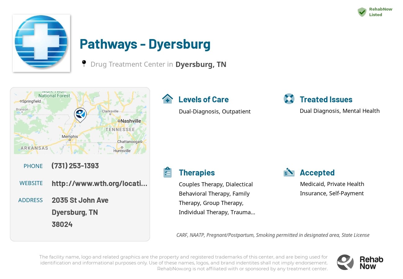 Helpful reference information for Pathways - Dyersburg, a drug treatment center in Tennessee located at: 2035 St John Ave, Dyersburg, TN 38024, including phone numbers, official website, and more. Listed briefly is an overview of Levels of Care, Therapies Offered, Issues Treated, and accepted forms of Payment Methods.