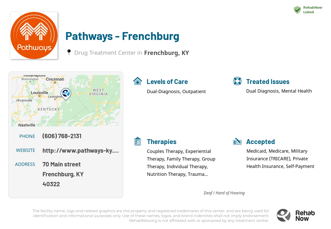 Helpful reference information for Pathways - Frenchburg, a drug treatment center in Kentucky located at: 70 Main street, Frenchburg, KY, 40322, including phone numbers, official website, and more. Listed briefly is an overview of Levels of Care, Therapies Offered, Issues Treated, and accepted forms of Payment Methods.