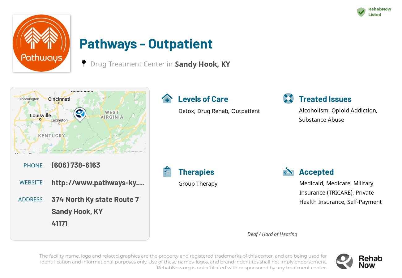 Helpful reference information for Pathways - Outpatient, a drug treatment center in Kentucky located at: 374 North Ky state Route 7, Sandy Hook, KY, 41171, including phone numbers, official website, and more. Listed briefly is an overview of Levels of Care, Therapies Offered, Issues Treated, and accepted forms of Payment Methods.