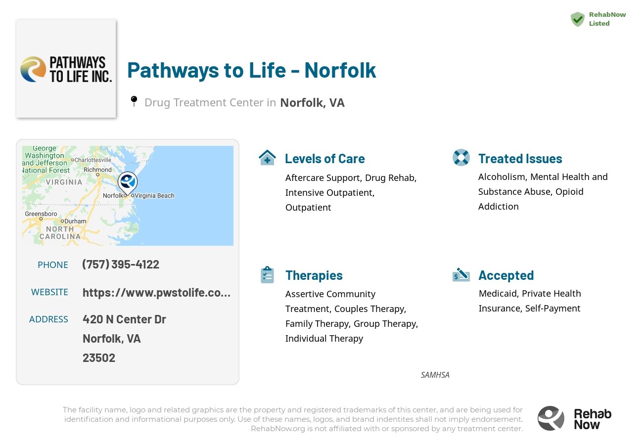 Helpful reference information for Pathways to Life - Norfolk, a drug treatment center in Virginia located at: 420 N Center Dr, Norfolk, VA 23502, including phone numbers, official website, and more. Listed briefly is an overview of Levels of Care, Therapies Offered, Issues Treated, and accepted forms of Payment Methods.