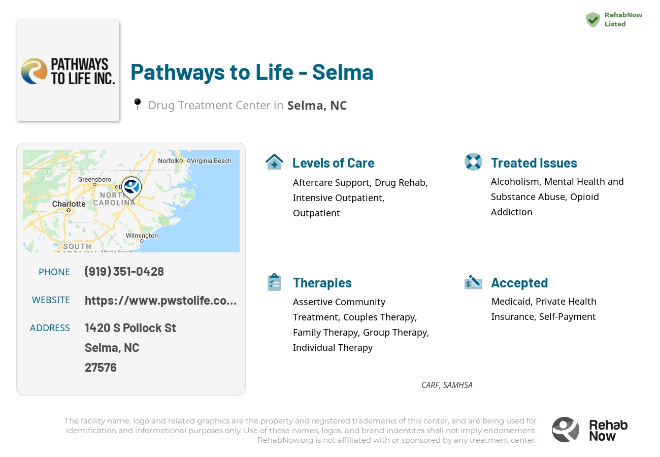 Helpful reference information for Pathways to Life - Selma, a drug treatment center in North Carolina located at: 1420 S Pollock St, Selma, NC 27576, including phone numbers, official website, and more. Listed briefly is an overview of Levels of Care, Therapies Offered, Issues Treated, and accepted forms of Payment Methods.
