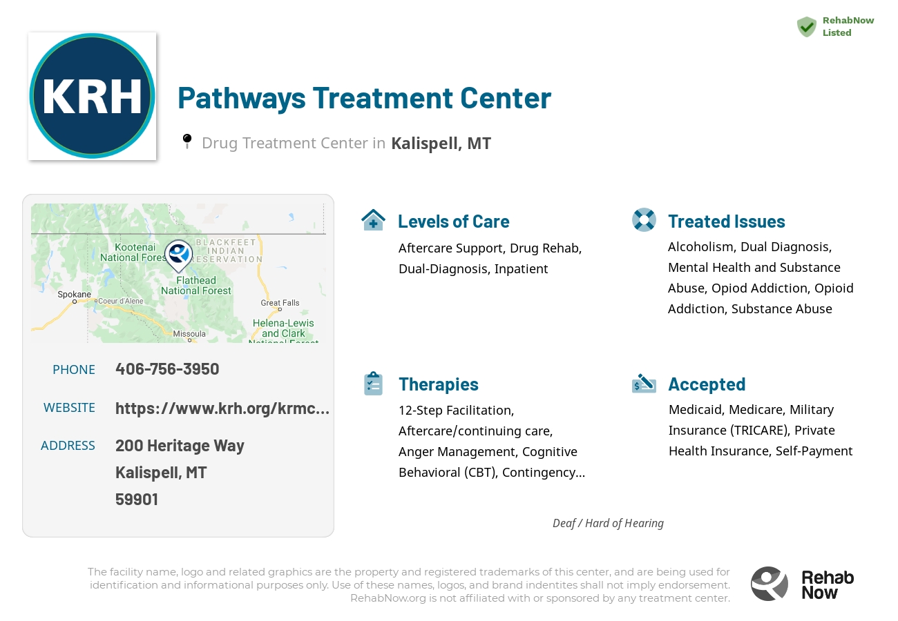 Helpful reference information for Pathways Treatment Center, a drug treatment center in Montana located at: 200 Heritage Way, Kalispell, MT 59901, including phone numbers, official website, and more. Listed briefly is an overview of Levels of Care, Therapies Offered, Issues Treated, and accepted forms of Payment Methods.