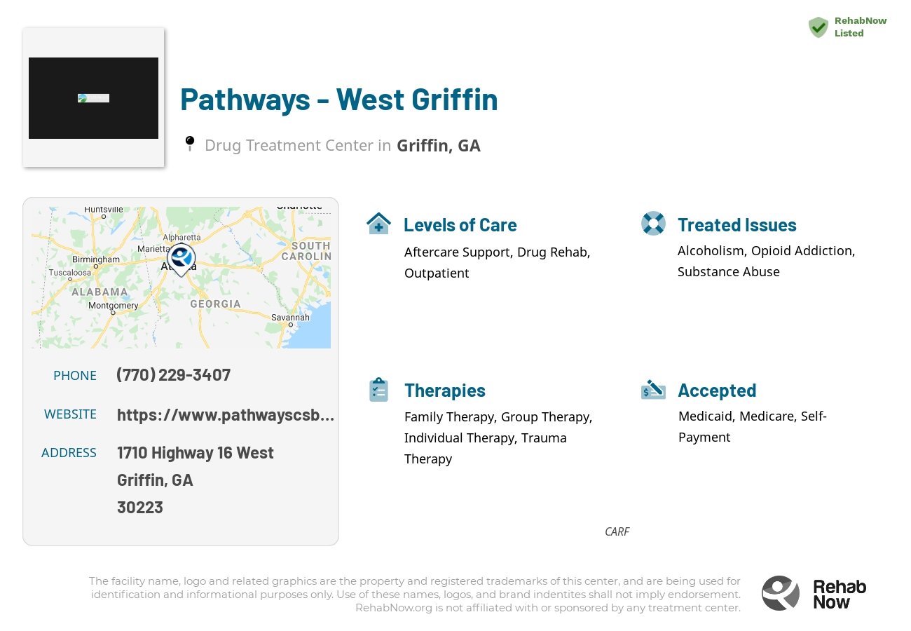 Helpful reference information for Pathways - West Griffin, a drug treatment center in Georgia located at: 1710 1710 Highway 16 West, Griffin, GA 30223, including phone numbers, official website, and more. Listed briefly is an overview of Levels of Care, Therapies Offered, Issues Treated, and accepted forms of Payment Methods.