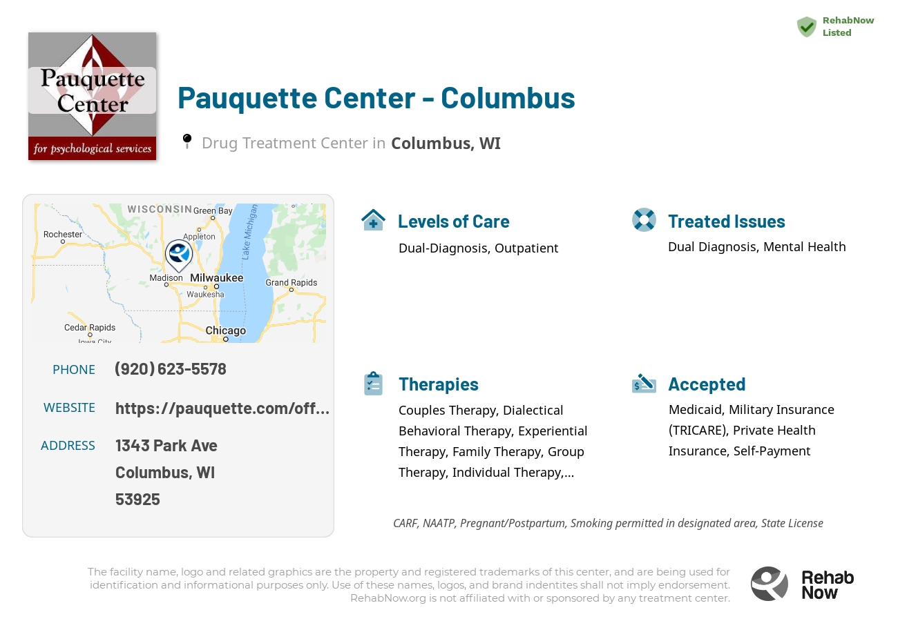 Helpful reference information for Pauquette Center - Columbus, a drug treatment center in Wisconsin located at: 1343 Park Ave, Columbus, WI 53925, including phone numbers, official website, and more. Listed briefly is an overview of Levels of Care, Therapies Offered, Issues Treated, and accepted forms of Payment Methods.