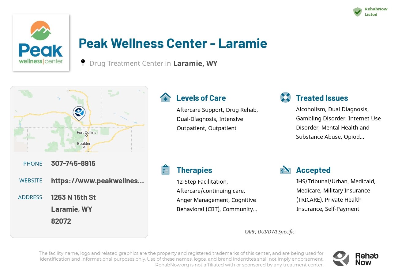 Helpful reference information for Peak Wellness Center - Laramie, a drug treatment center in Wyoming located at: 1263 N 15th St, Laramie, WY 82072, including phone numbers, official website, and more. Listed briefly is an overview of Levels of Care, Therapies Offered, Issues Treated, and accepted forms of Payment Methods.