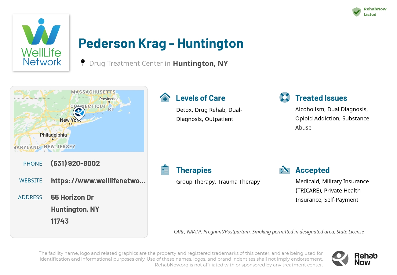 Helpful reference information for Pederson Krag - Huntington, a drug treatment center in New York located at: 55 Horizon Dr, Huntington, NY 11743, including phone numbers, official website, and more. Listed briefly is an overview of Levels of Care, Therapies Offered, Issues Treated, and accepted forms of Payment Methods.
