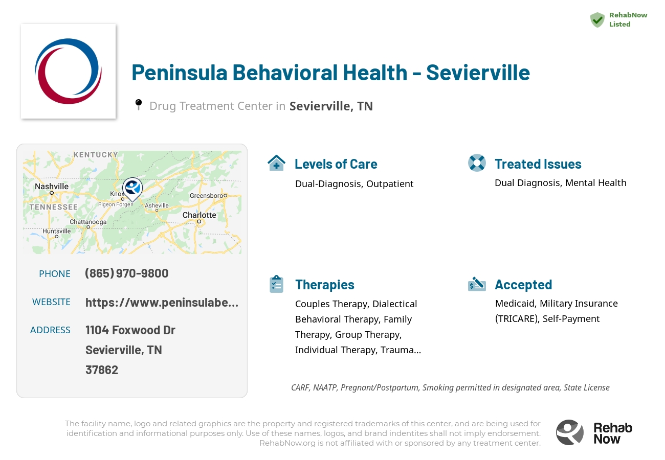 Helpful reference information for Peninsula Behavioral Health - Sevierville, a drug treatment center in Tennessee located at: 1104 Foxwood Dr, Sevierville, TN 37862, including phone numbers, official website, and more. Listed briefly is an overview of Levels of Care, Therapies Offered, Issues Treated, and accepted forms of Payment Methods.