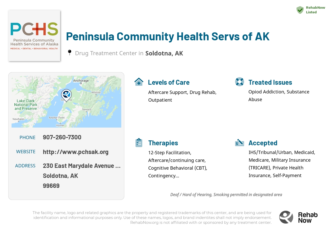 Helpful reference information for Peninsula Community Health Servs of AK, a drug treatment center in Alaska located at: 230 East Marydale Avenue Suite 3, Soldotna, AK 99669, including phone numbers, official website, and more. Listed briefly is an overview of Levels of Care, Therapies Offered, Issues Treated, and accepted forms of Payment Methods.