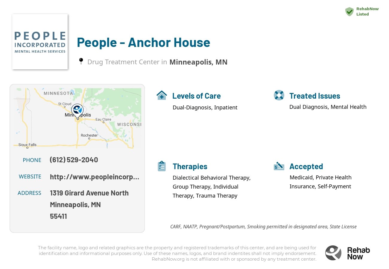 Helpful reference information for People - Anchor House, a drug treatment center in Minnesota located at: 1319 1319 Girard Avenue North, Minneapolis, MN 55411, including phone numbers, official website, and more. Listed briefly is an overview of Levels of Care, Therapies Offered, Issues Treated, and accepted forms of Payment Methods.