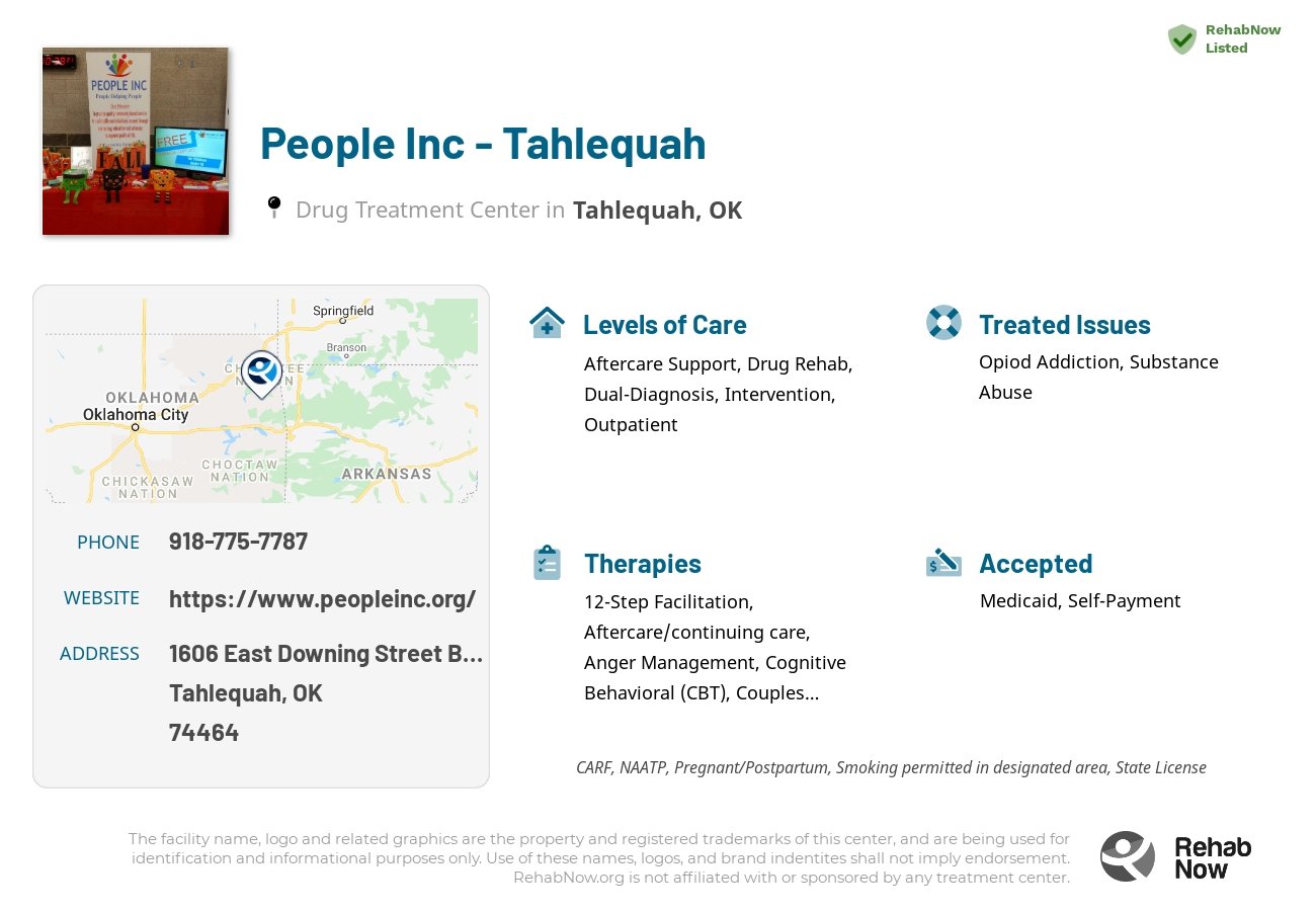 Helpful reference information for People Inc - Tahlequah, a drug treatment center in Oklahoma located at: 1606 East Downing Street Building 2, Tahlequah, OK 74464, including phone numbers, official website, and more. Listed briefly is an overview of Levels of Care, Therapies Offered, Issues Treated, and accepted forms of Payment Methods.