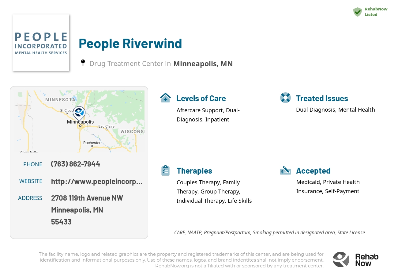 Helpful reference information for People Riverwind, a drug treatment center in Minnesota located at: 2708 2708 119th Avenue NW, Minneapolis, MN 55433, including phone numbers, official website, and more. Listed briefly is an overview of Levels of Care, Therapies Offered, Issues Treated, and accepted forms of Payment Methods.