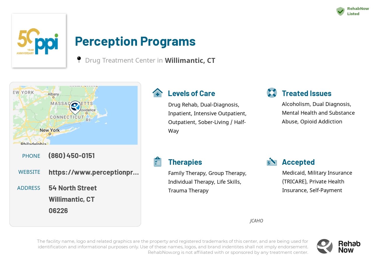 Helpful reference information for Perception Programs, a drug treatment center in Connecticut located at: 54 North Street, Willimantic, CT, 06226, including phone numbers, official website, and more. Listed briefly is an overview of Levels of Care, Therapies Offered, Issues Treated, and accepted forms of Payment Methods.