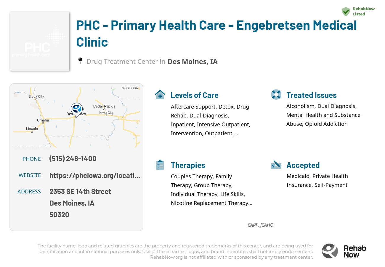 Helpful reference information for PHC - Primary Health Care - Engebretsen Medical Clinic, a drug treatment center in Iowa located at: 2353 SE 14th Street, Des Moines, IA, 50320, including phone numbers, official website, and more. Listed briefly is an overview of Levels of Care, Therapies Offered, Issues Treated, and accepted forms of Payment Methods.