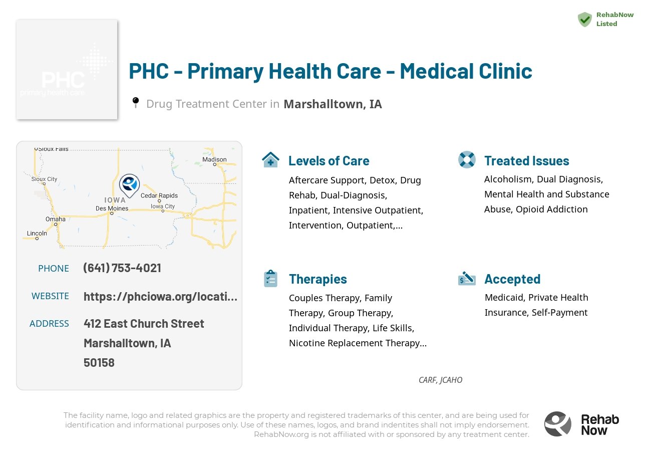 Helpful reference information for PHC - Primary Health Care - Medical Clinic, a drug treatment center in Iowa located at: 412 East Church Street, Marshalltown, IA, 50158, including phone numbers, official website, and more. Listed briefly is an overview of Levels of Care, Therapies Offered, Issues Treated, and accepted forms of Payment Methods.