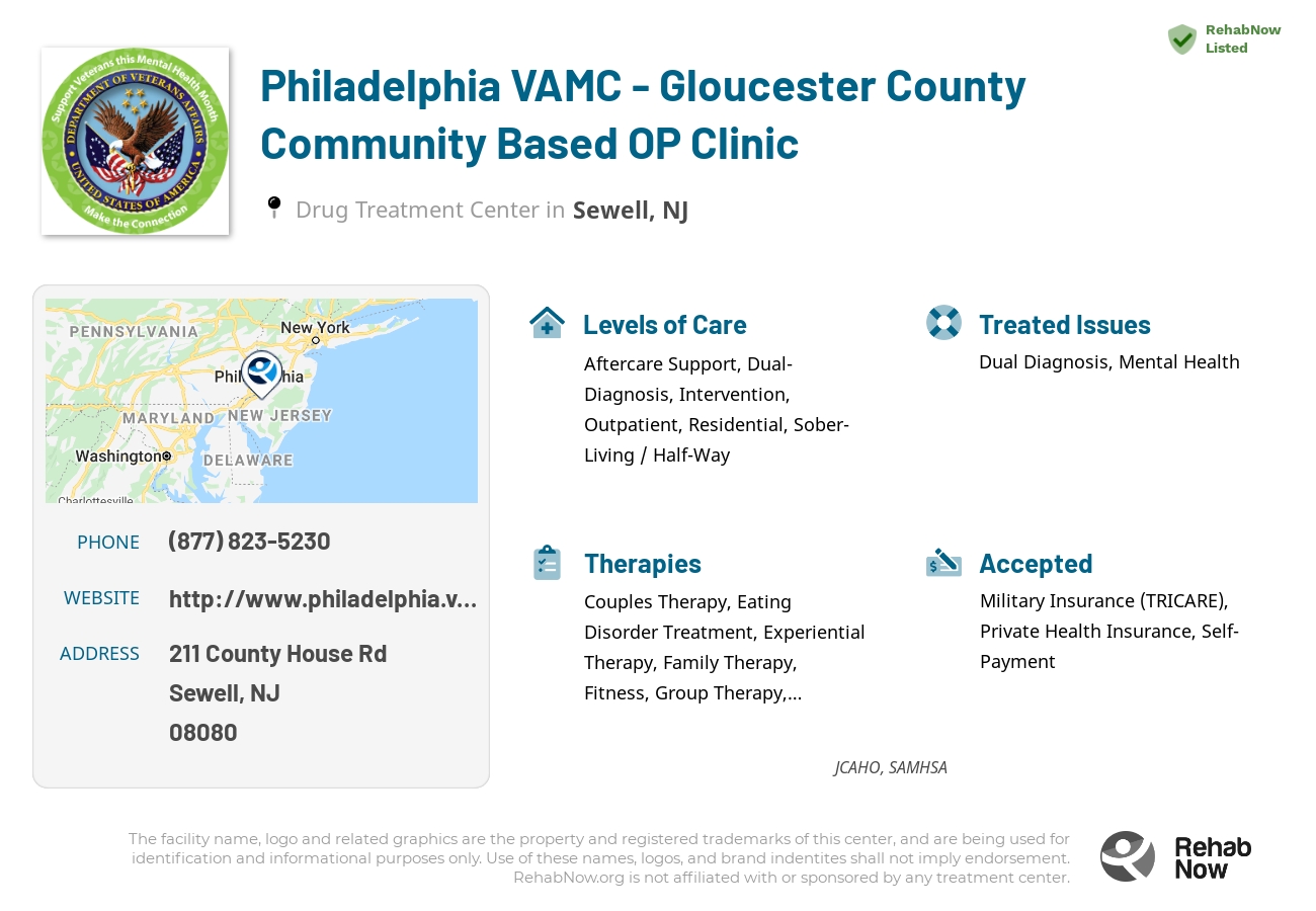 Helpful reference information for Philadelphia VAMC - Gloucester County Community Based OP Clinic, a drug treatment center in New Jersey located at: 211 County House Rd, Sewell, NJ 08080, including phone numbers, official website, and more. Listed briefly is an overview of Levels of Care, Therapies Offered, Issues Treated, and accepted forms of Payment Methods.