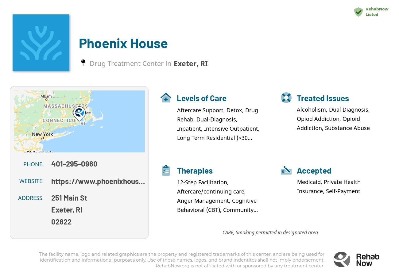 Helpful reference information for Phoenix House, a drug treatment center in Rhode Island located at: 251 Main St, Exeter, RI 02822, including phone numbers, official website, and more. Listed briefly is an overview of Levels of Care, Therapies Offered, Issues Treated, and accepted forms of Payment Methods.