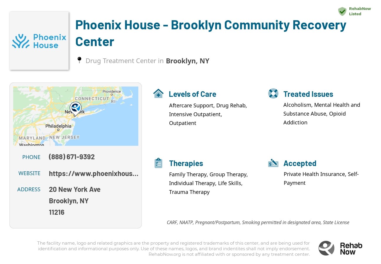 Helpful reference information for Phoenix House - Brooklyn Community Recovery Center, a drug treatment center in New York located at: 20 New York Ave, Brooklyn, NY 11216, including phone numbers, official website, and more. Listed briefly is an overview of Levels of Care, Therapies Offered, Issues Treated, and accepted forms of Payment Methods.