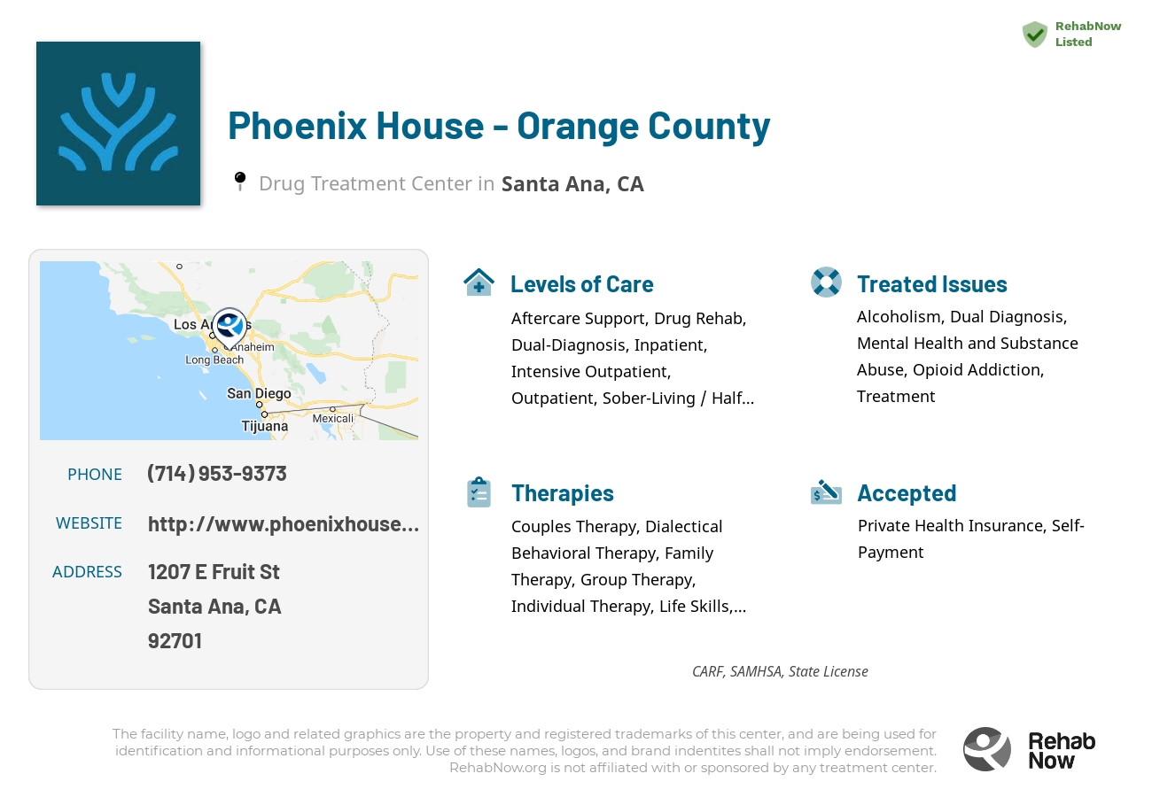 Helpful reference information for Phoenix House - Orange County, a drug treatment center in California located at: 1207 E Fruit St, Santa Ana, CA 92701, including phone numbers, official website, and more. Listed briefly is an overview of Levels of Care, Therapies Offered, Issues Treated, and accepted forms of Payment Methods.