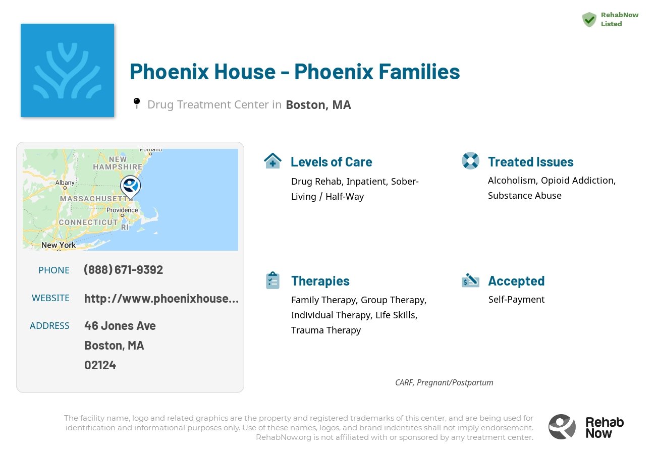 Helpful reference information for Phoenix House - Phoenix Families, a drug treatment center in Massachusetts located at: 46 Jones Ave, Boston, MA 02124, including phone numbers, official website, and more. Listed briefly is an overview of Levels of Care, Therapies Offered, Issues Treated, and accepted forms of Payment Methods.