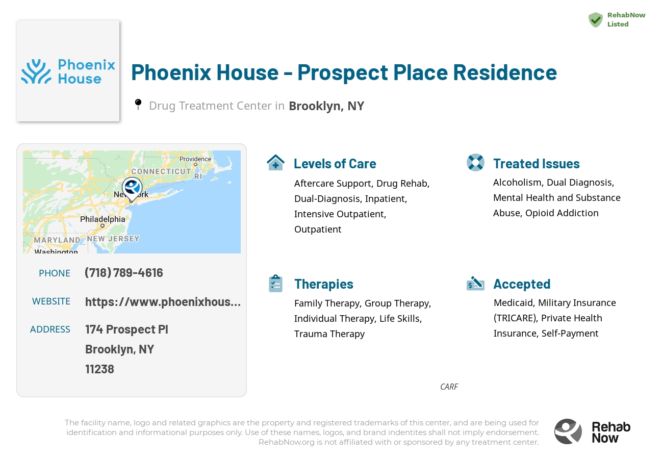 Helpful reference information for Phoenix House - Prospect Place Residence, a drug treatment center in New York located at: 174 Prospect Pl, Brooklyn, NY 11238, including phone numbers, official website, and more. Listed briefly is an overview of Levels of Care, Therapies Offered, Issues Treated, and accepted forms of Payment Methods.