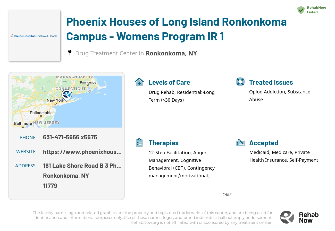 Helpful reference information for Phoenix Houses of Long Island Ronkonkoma Campus - Womens Program IR 1, a drug treatment center in New York located at: 161 Lake Shore Road B 3 Phoenix Academy of Long Island, Ronkonkoma, NY 11779, including phone numbers, official website, and more. Listed briefly is an overview of Levels of Care, Therapies Offered, Issues Treated, and accepted forms of Payment Methods.