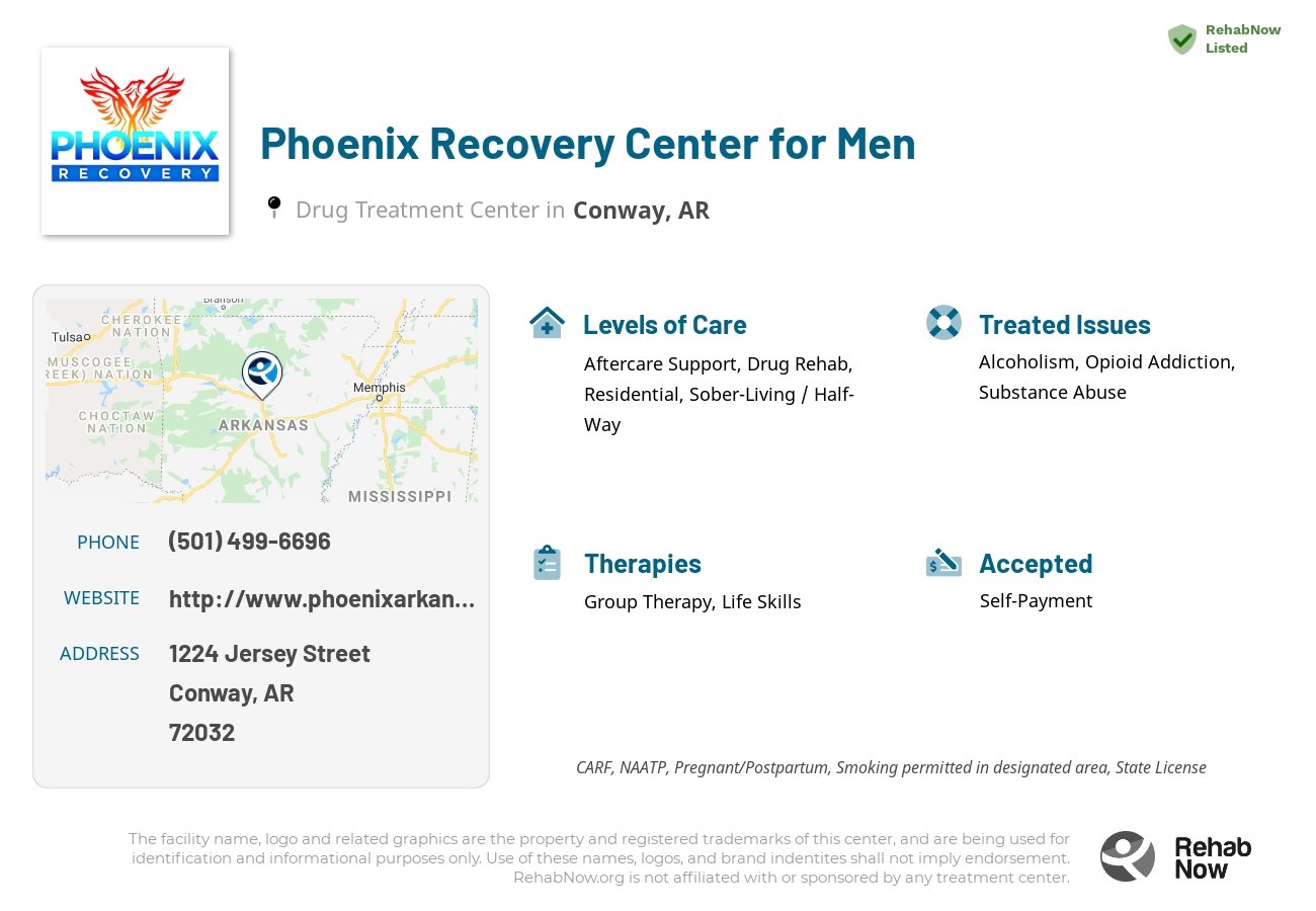 Helpful reference information for Phoenix Recovery Center for Men, a drug treatment center in Arkansas located at: 1224 Jersey Street, Conway, AR, 72032, including phone numbers, official website, and more. Listed briefly is an overview of Levels of Care, Therapies Offered, Issues Treated, and accepted forms of Payment Methods.