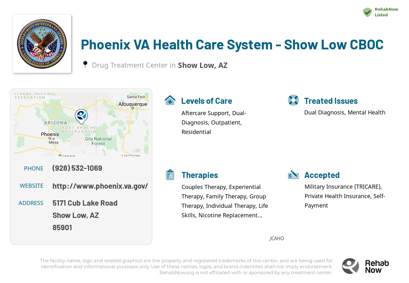 Helpful reference information for Phoenix VA Health Care System - Show Low CBOC, a drug treatment center in Arizona located at: 5171 5171 Cub Lake Road, Show Low, AZ 85901, including phone numbers, official website, and more. Listed briefly is an overview of Levels of Care, Therapies Offered, Issues Treated, and accepted forms of Payment Methods.