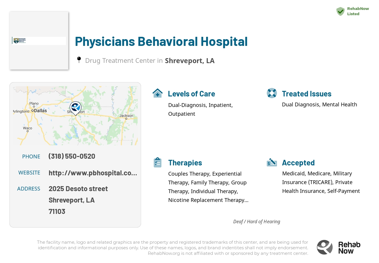 Helpful reference information for Physicians Behavioral Hospital, a drug treatment center in Louisiana located at: 2025 2025 Desoto street, Shreveport, LA 71103, including phone numbers, official website, and more. Listed briefly is an overview of Levels of Care, Therapies Offered, Issues Treated, and accepted forms of Payment Methods.