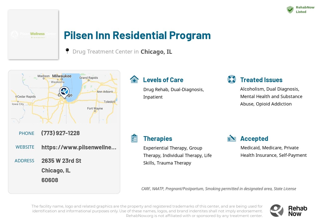 Helpful reference information for Pilsen Inn Residential Program, a drug treatment center in Illinois located at: 2635 W 23rd St, Chicago, IL 60608, including phone numbers, official website, and more. Listed briefly is an overview of Levels of Care, Therapies Offered, Issues Treated, and accepted forms of Payment Methods.