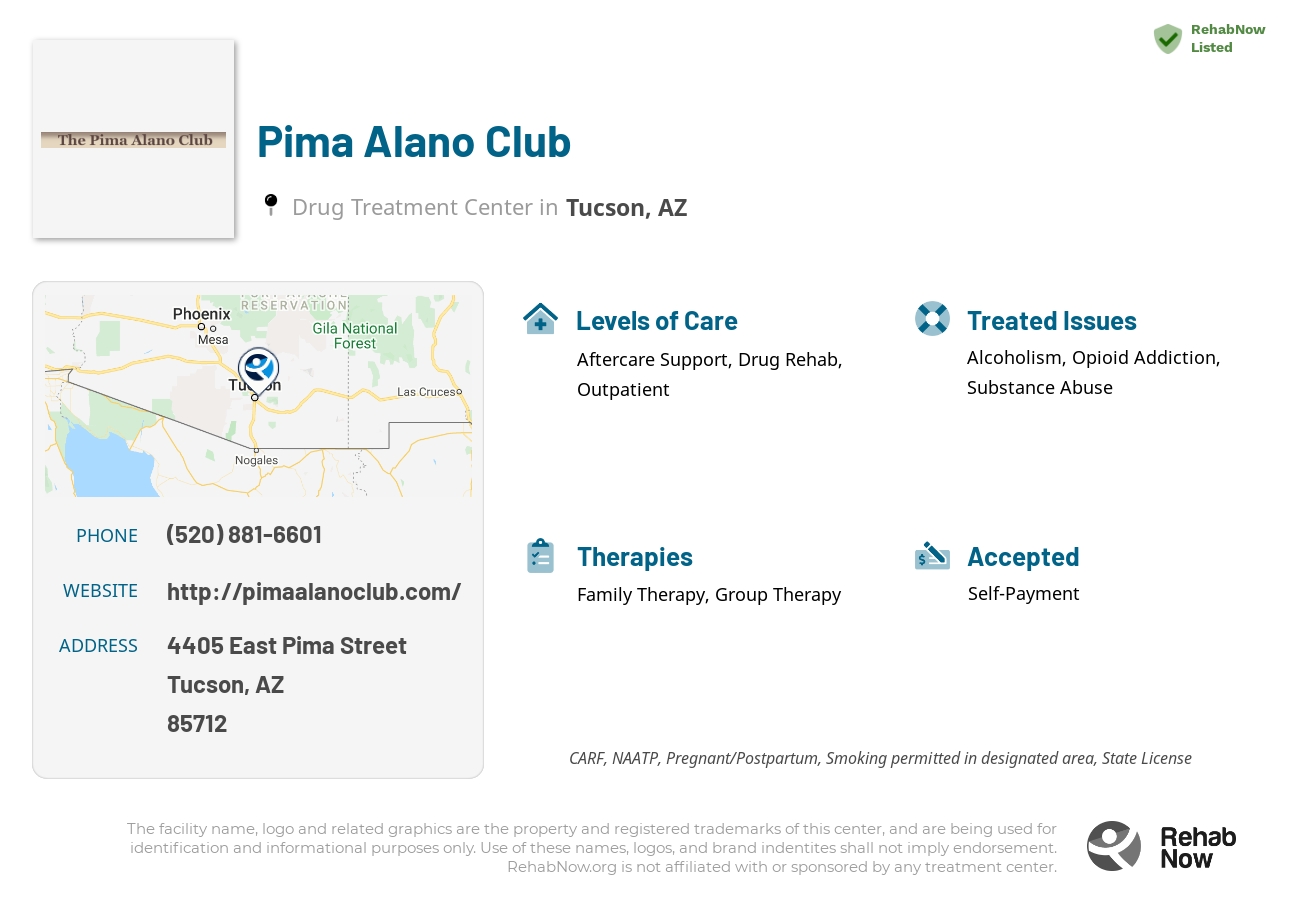 Helpful reference information for Pima Alano Club, a drug treatment center in Arizona located at: 4405 4405 East Pima Street, Tucson, AZ 85712, including phone numbers, official website, and more. Listed briefly is an overview of Levels of Care, Therapies Offered, Issues Treated, and accepted forms of Payment Methods.