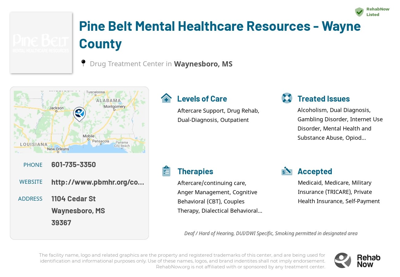 Helpful reference information for Pine Belt Mental Healthcare Resources - Wayne County, a drug treatment center in Mississippi located at: 1104 Cedar St, Waynesboro, MS 39367, including phone numbers, official website, and more. Listed briefly is an overview of Levels of Care, Therapies Offered, Issues Treated, and accepted forms of Payment Methods.