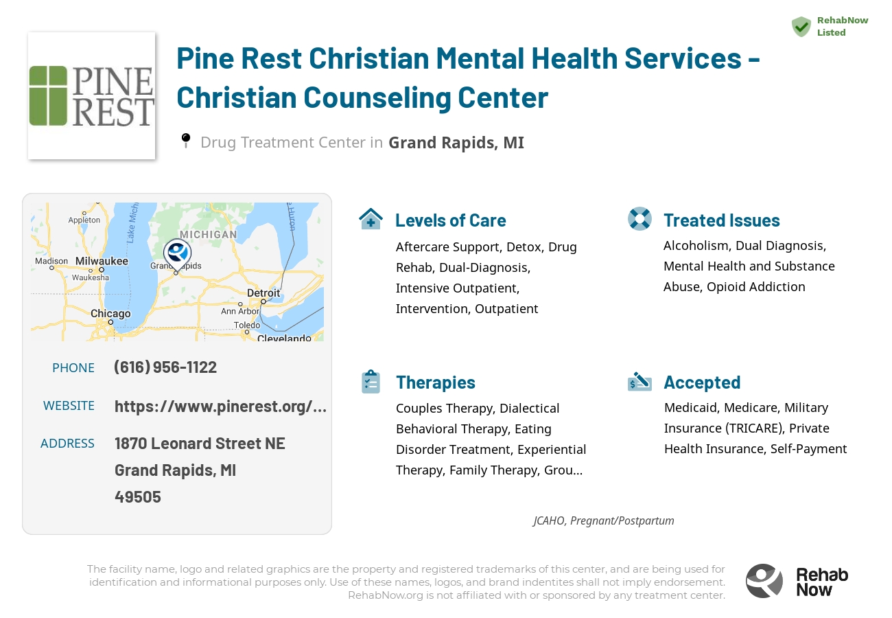 Helpful reference information for Pine Rest Christian Mental Health Services - Christian Counseling Center, a drug treatment center in Michigan located at: 1870 Leonard Street NE, Grand Rapids, MI, 49505, including phone numbers, official website, and more. Listed briefly is an overview of Levels of Care, Therapies Offered, Issues Treated, and accepted forms of Payment Methods.