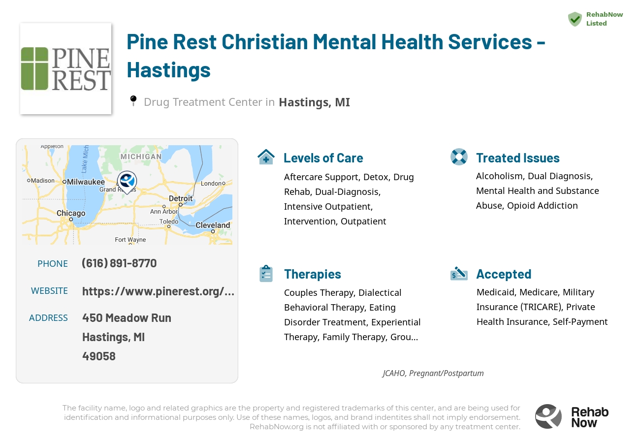 Helpful reference information for Pine Rest Christian Mental Health Services - Hastings, a drug treatment center in Michigan located at: 450 Meadow Run, Hastings, MI, 49058, including phone numbers, official website, and more. Listed briefly is an overview of Levels of Care, Therapies Offered, Issues Treated, and accepted forms of Payment Methods.