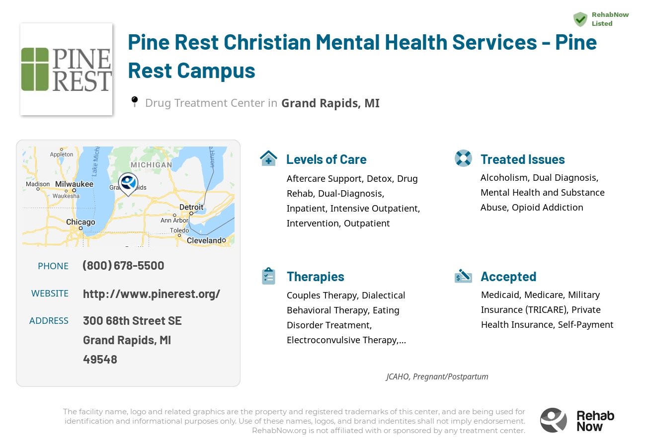 Helpful reference information for Pine Rest Christian Mental Health Services - Pine Rest Campus, a drug treatment center in Michigan located at: 300 68th Street SE, Grand Rapids, MI, 49548, including phone numbers, official website, and more. Listed briefly is an overview of Levels of Care, Therapies Offered, Issues Treated, and accepted forms of Payment Methods.