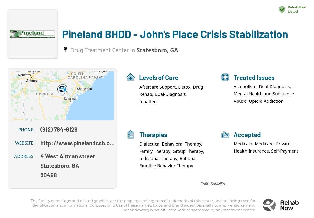 Helpful reference information for Pineland BHDD - John's Place Crisis Stabilization, a drug treatment center in Georgia located at: 4 4 West Altman street, Statesboro, GA 30458, including phone numbers, official website, and more. Listed briefly is an overview of Levels of Care, Therapies Offered, Issues Treated, and accepted forms of Payment Methods.