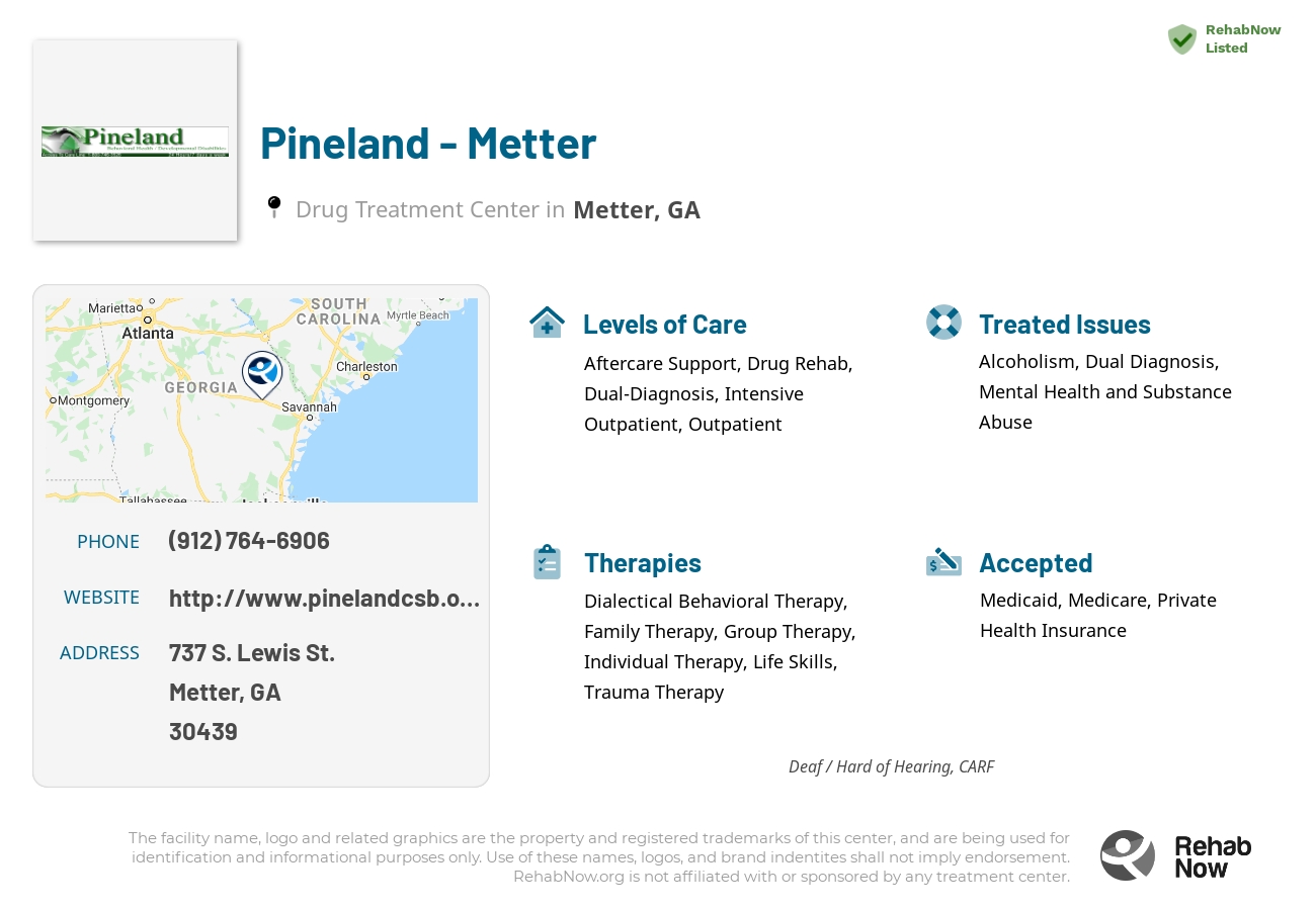 Helpful reference information for Pineland - Metter, a drug treatment center in Georgia located at: 737 737 S. Lewis St., Metter, GA 30439, including phone numbers, official website, and more. Listed briefly is an overview of Levels of Care, Therapies Offered, Issues Treated, and accepted forms of Payment Methods.