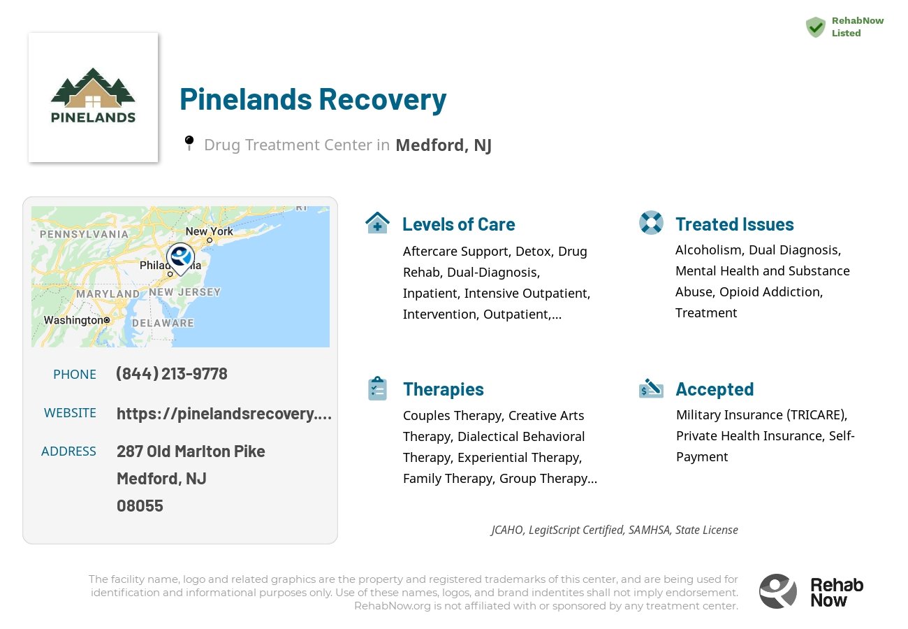 Helpful reference information for Pinelands Recovery, a drug treatment center in New Jersey located at: 287 Old Marlton Pike, Medford, NJ 08055, including phone numbers, official website, and more. Listed briefly is an overview of Levels of Care, Therapies Offered, Issues Treated, and accepted forms of Payment Methods.