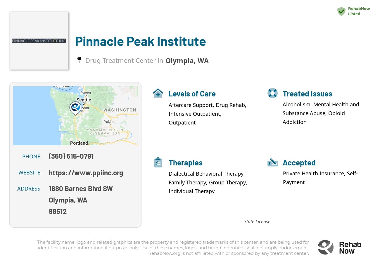 Helpful reference information for Pinnacle Peak Institute, a drug treatment center in Washington located at: 1880 Barnes Blvd SW, Olympia, WA 98512, including phone numbers, official website, and more. Listed briefly is an overview of Levels of Care, Therapies Offered, Issues Treated, and accepted forms of Payment Methods.