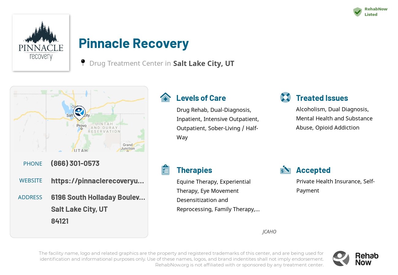 Helpful reference information for Pinnacle Recovery, a drug treatment center in Utah located at: 6196 6196 South Holladay Boulevard, Salt Lake City, UT 84121, including phone numbers, official website, and more. Listed briefly is an overview of Levels of Care, Therapies Offered, Issues Treated, and accepted forms of Payment Methods.