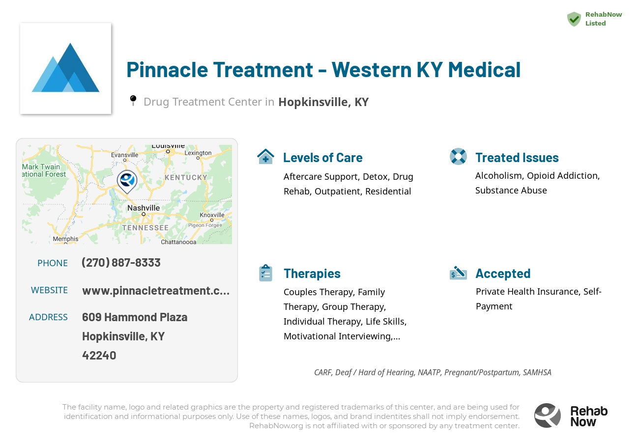 Helpful reference information for Pinnacle Treatment - Western KY Medical, a drug treatment center in Kentucky located at: 609 Hammond Plaza, Hopkinsville, KY, 42240, including phone numbers, official website, and more. Listed briefly is an overview of Levels of Care, Therapies Offered, Issues Treated, and accepted forms of Payment Methods.